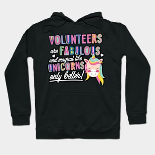 Volunteers are like Unicorns Gift Idea Hoodie